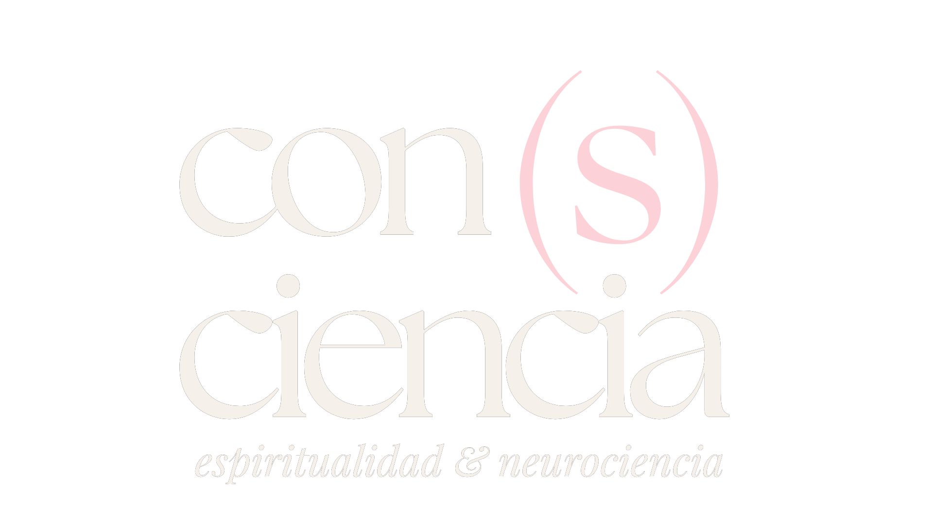 con(S)ciencia — espiritualidad & neurociencia